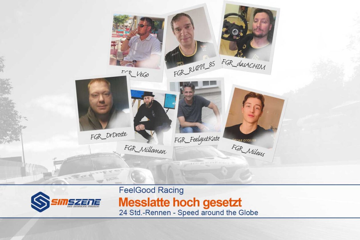 FeelGood Racing Messlatte hoch gesetzt