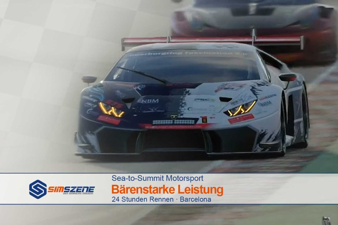 Sea-to-Summit Motorsport "Bärenstarke Leistung beim 24 Std.-Rennen in Barcelona"