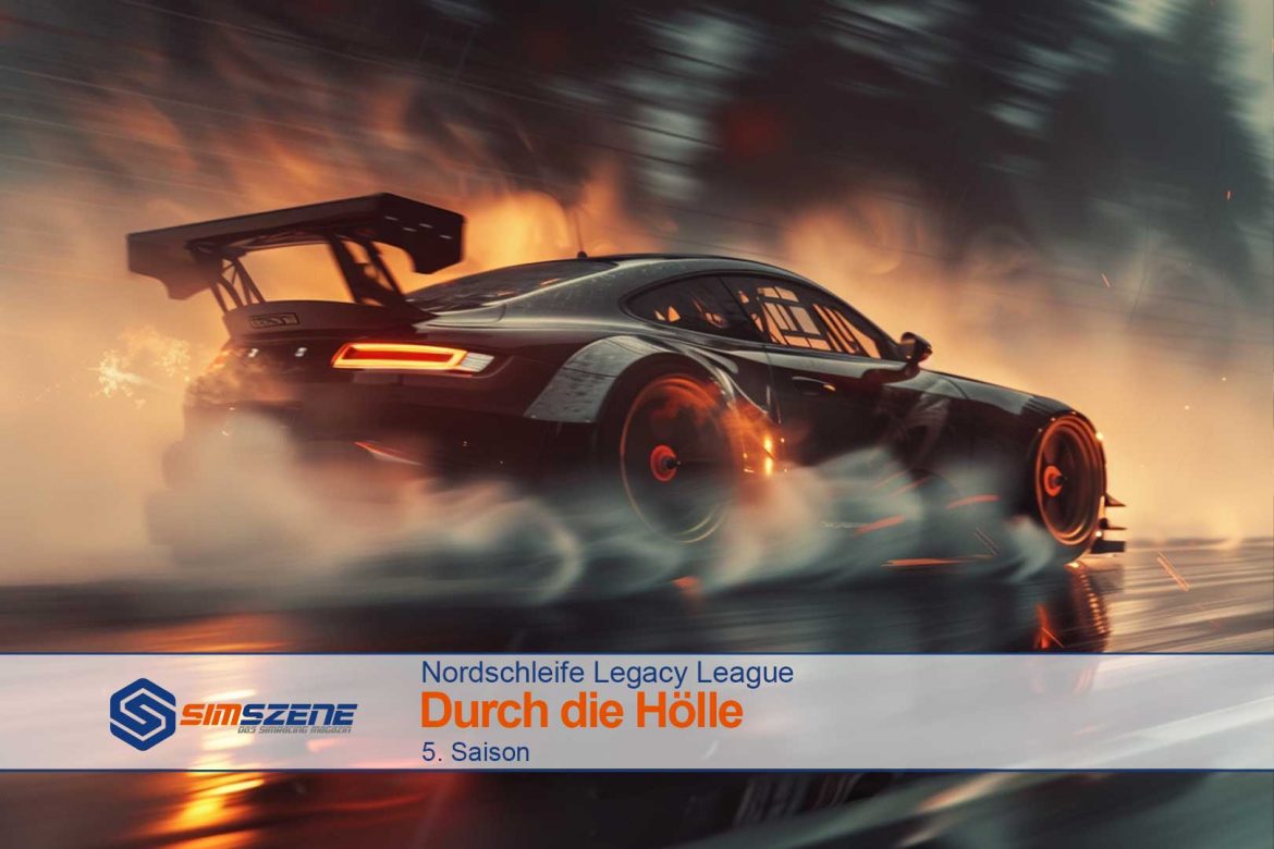 Nordschleifen Leagacy League "Durch die Hölle"